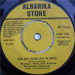 Musique - Orch. Poly Rythmo De Cotonou Dahomey - Hin Ayi Towe Do Ye Wou flac album