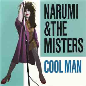 Narumi & The Misters - Cool Man flac album