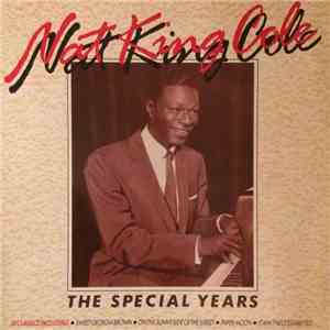 Nat King Cole - The Special Years flac album