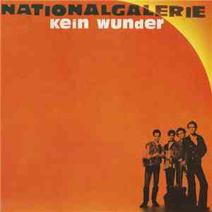 Nationalgalerie - Kein Wunder flac album