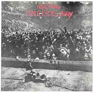 Neil Young - Time Fades Away flac album