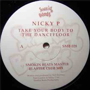 Nicky P  - Take Your Body To The Dancefloor flac album