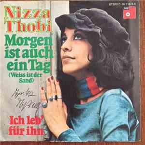 Nizza Thobi - Morgen Ist Auch Ein Tag (Weiss ist der Sand) flac album