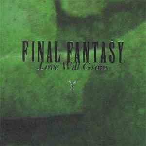 Nobuo Uematsu - Final Fantasy: Love Will Grow flac album