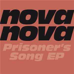 Nova Nova - Prisoner's Song EP flac album