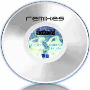 Nox  - Euphorie Is Nix [Remixes] flac album