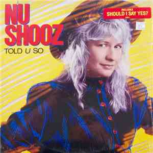Nu Shooz - Told U So flac album