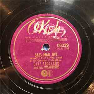 Ocie Stockard And His Wanderers - Bass Man Jive / Jitterbug Katy flac album
