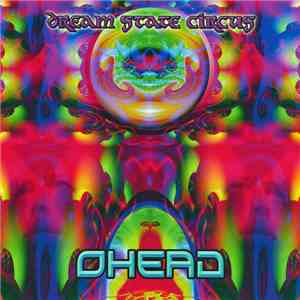 Ohead - Dream State Circus flac album
