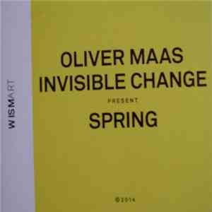 Oliver Maas, Invisible Change - Spring flac album
