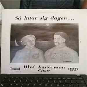 Olof Andersson  - Så Lutar Sig Dagen ... flac album
