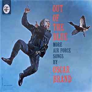 Oscar Brand - Out Of The Blue | More Air Force Songs flac album
