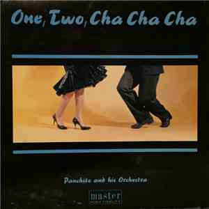 Panchito And His Orchestra - One, Two, Cha Cha Cha flac album