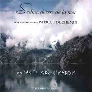Patrice Duchemin  - Sedna, déesse de la mer flac album