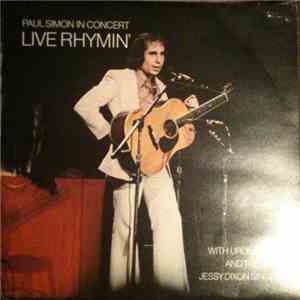Paul Simon With Urubamba And The Jessy Dixon Singers - Live Rhymin' Paul Simon In Concert flac album