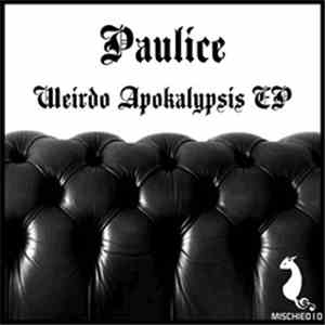 Paulice - Weirdo Apokalypsis EP flac album