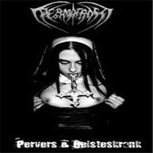 Permafrost  - Pervers & Geisteskrank flac album