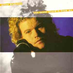 Peter Blakeley - You Never Heard It From Me flac album