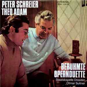 Peter Schreier, Theo Adam, Staatskapelle Dresden, Otmar Suitner - Berühmte Opernduette flac album
