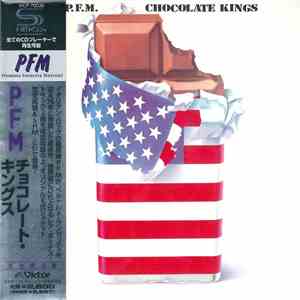 P.F.M. - Chocolate Kings flac album