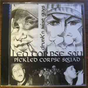 Pickled Corpse Squad - Drunk'n Wise Guys flac album