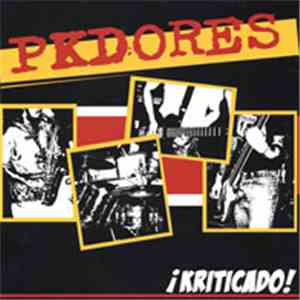 Pkdores - ¡Kriticado! flac album