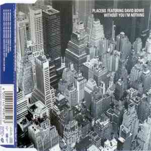 Placebo Featuring David Bowie - Without You I'm Nothing flac album