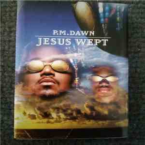 P.M. Dawn - Jesus Wept flac album