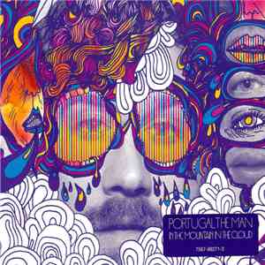 Portugal. The Man - In The Mountain In The Cloud flac album