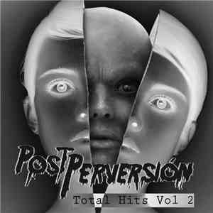 Post Perversión - Total Hits Vol 2 flac album