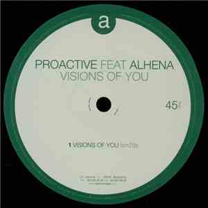 Pro-Active  Feat. Alhena - Visions Of You flac album