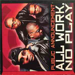 Public Announcement - All Work, No Play flac album