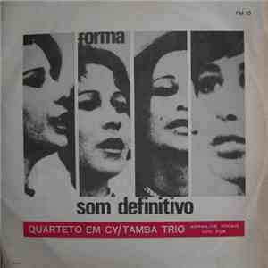 Quarteto Em Cy / Tamba Trio - Som Definitivo flac album