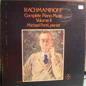 Rachmaninoff : Michael Ponti - Complete Piano Music Volume II flac album