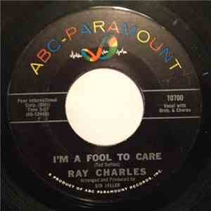 Ray Charles - I'm A Fool To Care / Love's Gonna Live Here (Swingova) flac album
