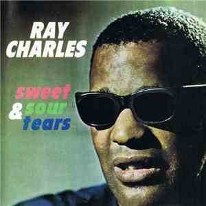 Ray Charles - Sweet & Sour Tears flac album