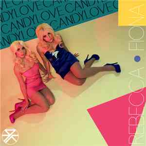 Rebecca & Fiona - Candy Love flac album