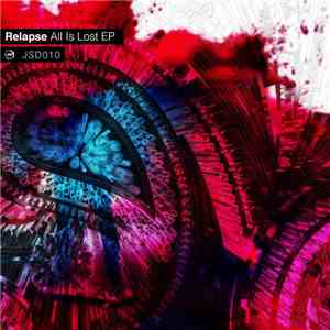 Relapse - All Is Lost EP flac album