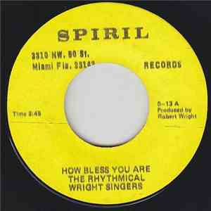 Rhythmical Wright Singers - How Bless you Are/Won't You Too Move flac album