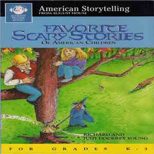 Richard And Judy Dockrey Young - Favorite Scary Stories Of American Children flac album