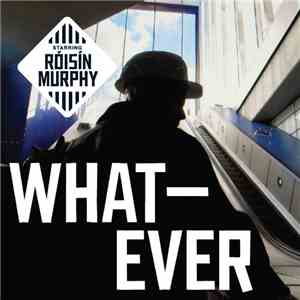 Róisín Murphy - Whatever (Remixes) flac album