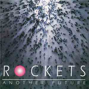 Rockets - Another Future flac album