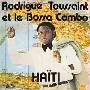 Rodrigue Toussaint et le Bossa Combo - Haïti flac album