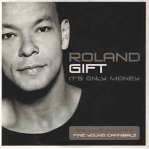 Roland Gift - It's Only Money flac album