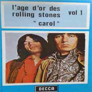 Rolling Stones - L'age D'or Des Rolling Stones - Vol 1 - «Carol» flac album