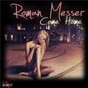 Roman Messer - Come Home flac album