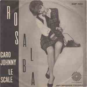 Rosalba  - Caro Johnny / Le Scale flac album