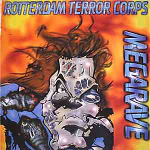 Rotterdam Terror Corps - Megarave flac album