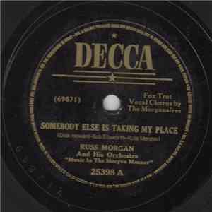 Russ Morgan And His Orchestra - Somebody Else Is Taking My Place / Dolores flac album