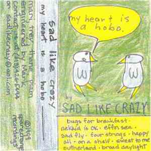 Sad Like Crazy - My Heart Is A Hobo flac album